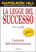 Napoleon Hill - La Legge del Successo - Vol.1 - 14.50EUR : Gribaudi  Editore, Online BookShop